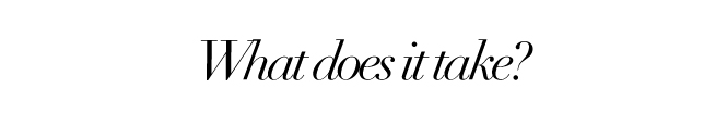 what-does-it-take