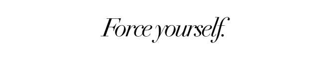 force-yourself