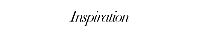 Inspiration